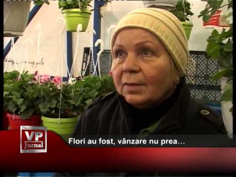 Flori au fost, vânzare nu prea…