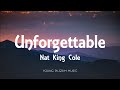 Nat King Cole - Unforgettable (Lyrics)