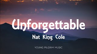 Nat King Cole - Unforgettable (Lyrics)