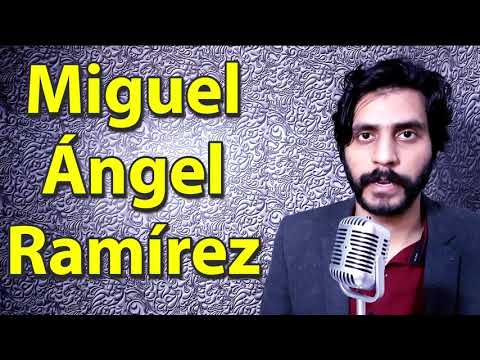 How To Pronounce Miguel Angel Ramirez