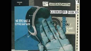 The Guided By Voices - Bumble Man From Tinfoil Reason