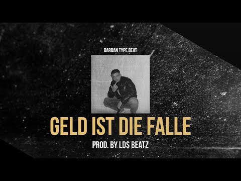 DARDAN ft. LUCIANO TYPE BEAT - GELD IST DIE FALLE (Prod. by Ld$)