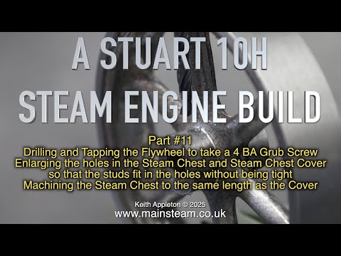 A STUART 10H STEAM ENGINE BUILD - PART #11