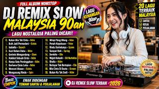 Download lagu DJ Remix Slow Malaysia Terbaik | 20 Lagu Iklim Paling Hits Exists, Slam, Spin, Ella, Spring, Screen mp3