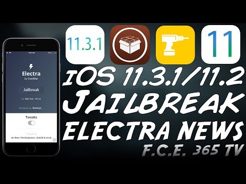 iOS 11.3.1/11.2.6/11.2 ELECTRA JAILBREAK IMPORTANT UPDATE & NEWS!