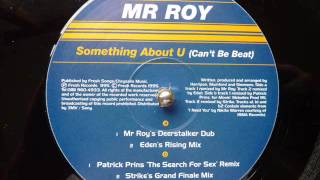 Mr Roy - Something About You (Mr Roy's Deerstalker Dub)