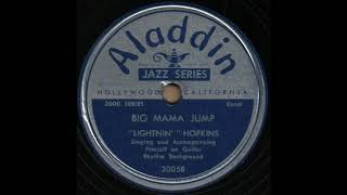 BIG MAMA JUMP / “LIGHTNIN’” HOPKINS [Aladdin 3005B]