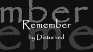 Remember by Disturbed (lyrics)