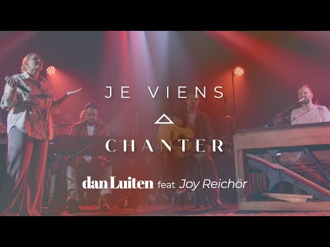 JE VIENS CHANTER (Clip Officiel) Dan Luiten feat. Joy Reichör -  Album "Sur la Terre"