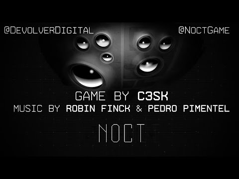 Noct - Gameplay Trailer