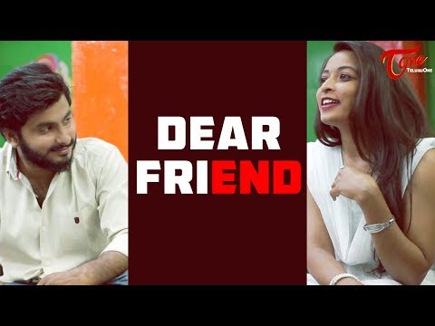 DEAR FRIEND | Latest Telugu Short Film 2018 | Directed by Raj Nakerakanti | TeluguOne