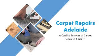 Carpet Repairs Adelaide | Best Carpet Repairing Services | Call 0488 849 397