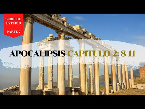 07 ESMIRNA (Apocalipsis 2:8-11)
