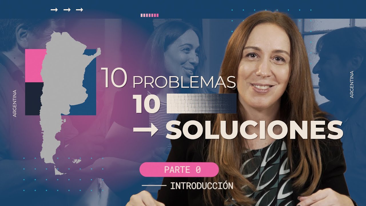 María Eugenia Vidal presenta "10 problemas y 10 soluciones", un espacio para entender las principales dificultades de Argentina