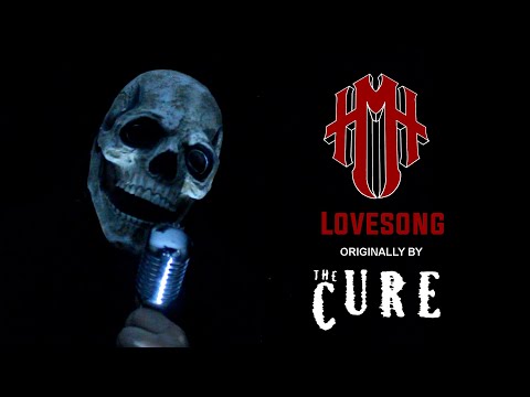 The Heavy Metal Hangover Presents “Lovesong” Originally by The Cure
