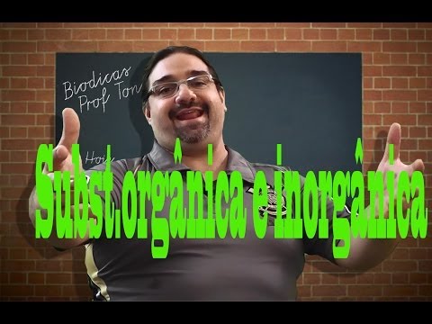 BIODICAS: Substancias Orgânicas e Inorgânicas