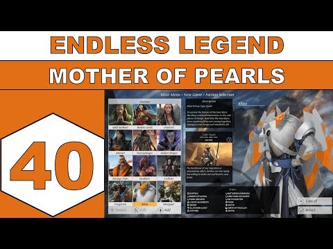 Let's Play Endless Legend - Mother of Pearls - Episode 40
