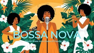 Download lagu BEST Bossa Nova Covers 2025 ✨ Popular Hits Playlist for Relaxing Vibes mp3