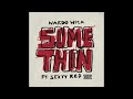 Nardo Wick Sexyy Red Somethin AUDIO