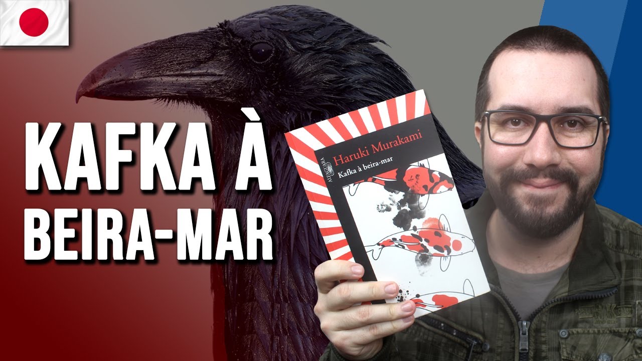 KAFKA À BEIRA-MAR, de Haruki Murakami - Resenha | Japão Para Viver #20