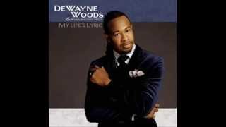 DeWayne Woods - Positive (Lyrics)