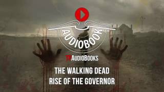 The Walking Dead - Rise Of The Governor Full Audiobook Part 1 of 2