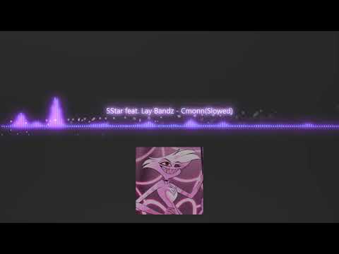 5Star feat. Lay Bandz - Cmonn(Slowed)