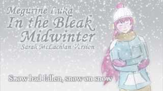 Megurine Luka - In the Bleak Midwinter - Sarah McLachlan Version