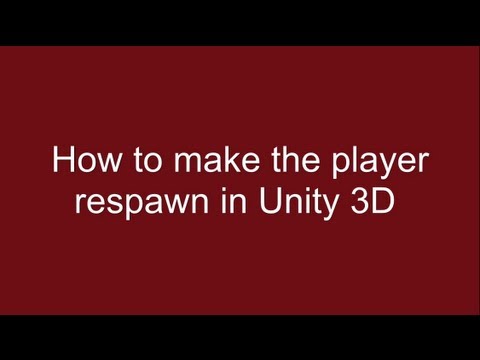 How to make the Player Respawn in Unity 3D