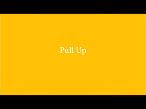 download lagu mp3 mp4 Pull Up Lyrics, download lagu Pull Up Lyrics gratis, unduh video klip Pull Up Lyrics