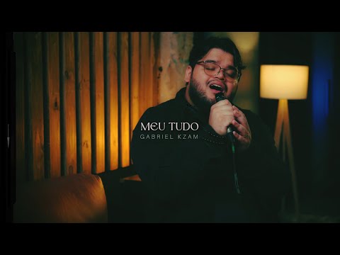 Gabriel Kzam - Meu Tudo #CantaKzam
