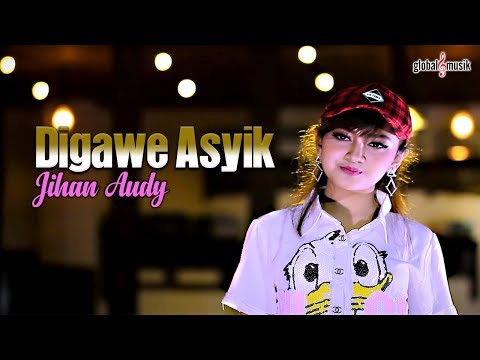 Download Lagu Jihan Audy Digawe Asyik Mp3 Gratis