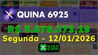 Resultado da Quina 6925, Segunda-feira, 12/01/2026