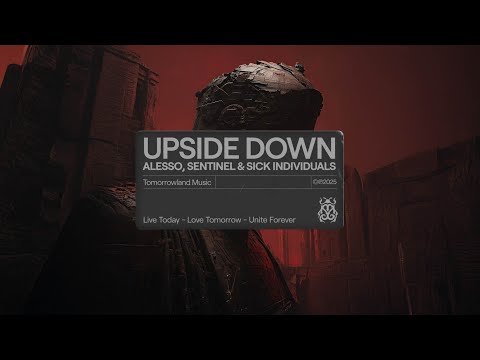 Alesso, Sentinel & Sick Individuals - Upside Down (Official Audio)