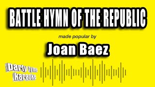 Joan Baez - Battle Hymn of the Republic (Karaoke Version)