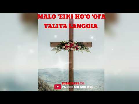 Hiva Fakalotu 2020 - Malo 'Eiki ho'o 'ofa - Talita Langoia