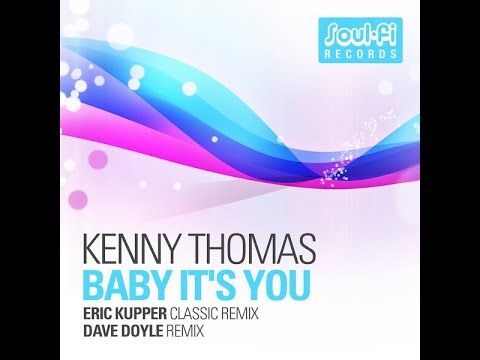 KENNY THOMAS baby it's you (Kupper classic mix)
