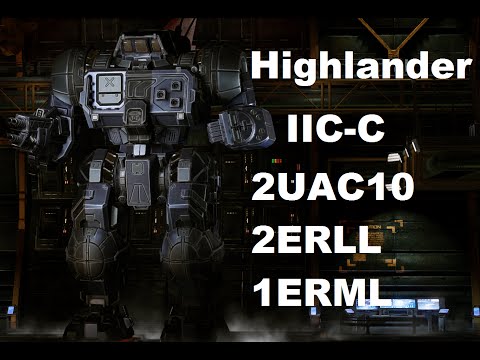 MechWarrior Online : Highlander-IIC-C "Double impact" (2x cUAC10, 2x cERLL, 1x cERML, TC1, cXL325)