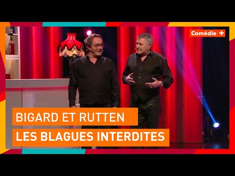 Bigard et Rutten - Les blagues interdites - Comédie+