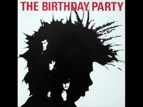 The Birthday Party - Release The Bats