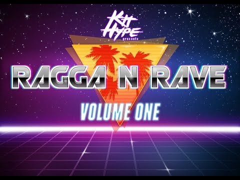 Kit Hype presents Ragga 'n Rave Volume One