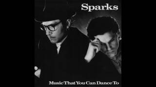 Sparks - Music That You Can Dance To (7&quot; Version)