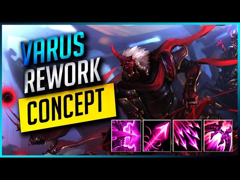 BRAND NEW Varus Rework Idea  - New Unique Passive mechanic! ( Concept )