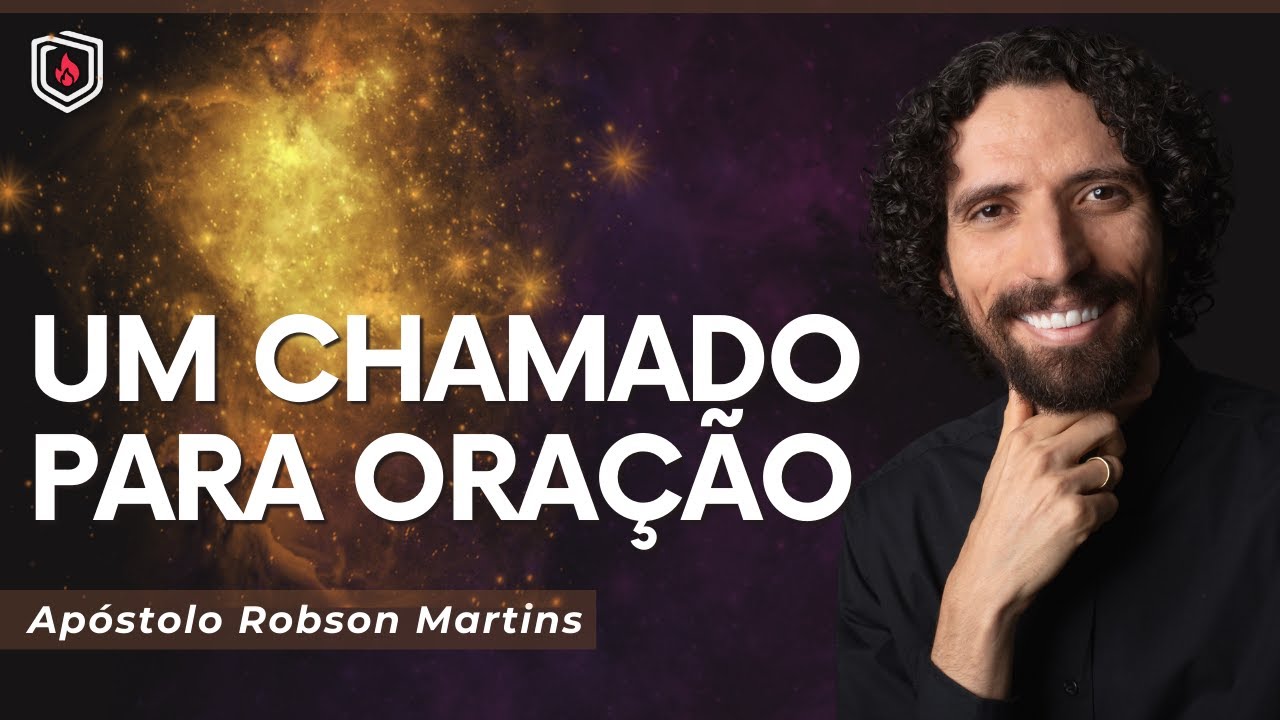 O Chamado da Oração para os Tempos Finais - @aprobsonmartins