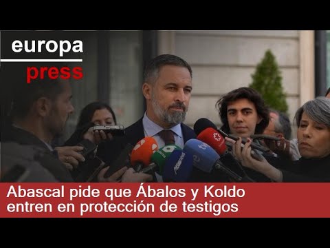 Abascal pide que Ábalos y Koldo entren en protección de testigos
