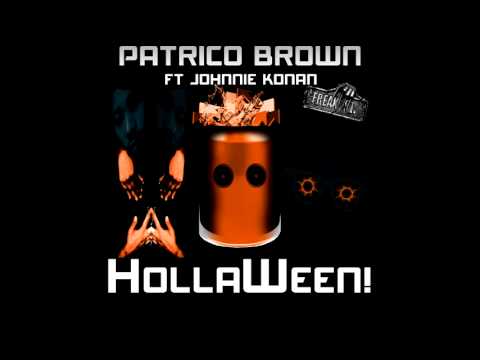 Halloween Twerk Song #HollaWeen Patrico Brown ft Johnnie Konan