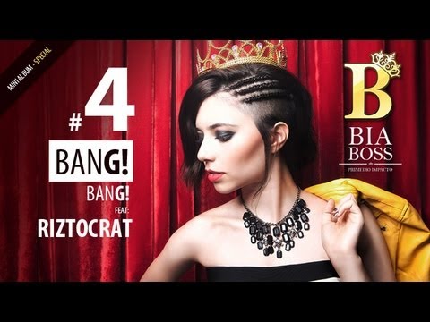Bia Boss -  Bang! Bang! feat Riztocrat - Primeiro Impacto