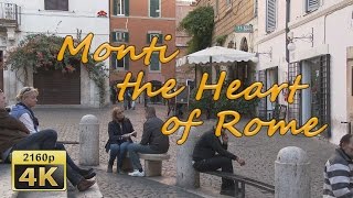 Monti, the Heart of Rome - Italy 4K Travel Channel
