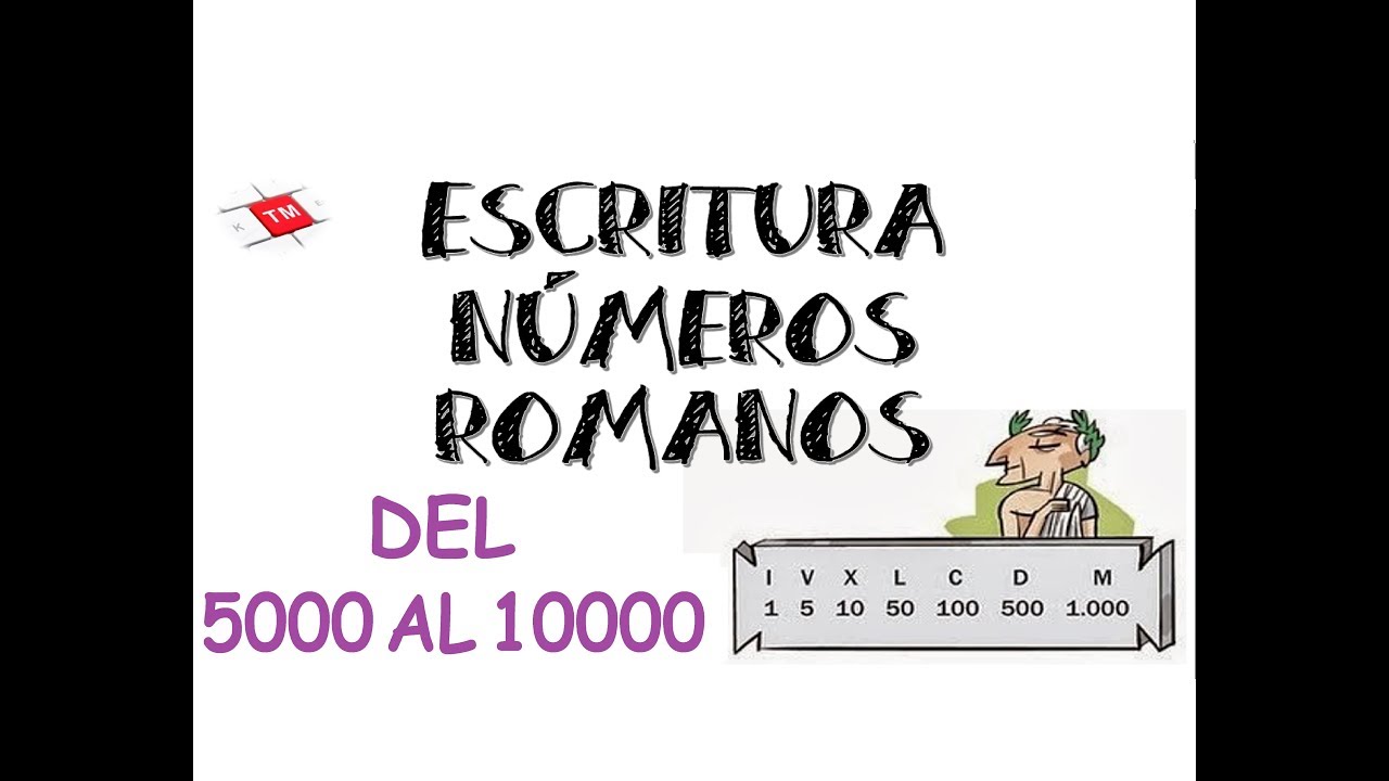 numeros romanos 5000 al 10000