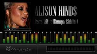 Alison Hinds - Born Wit It (Bumpa Riddim) [Soca 2013]